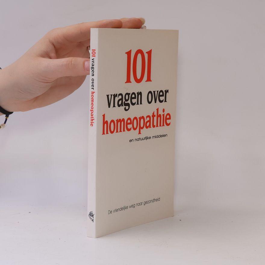 Ben Bouter 101 vragen over homeopathie en natuurlijke middelen