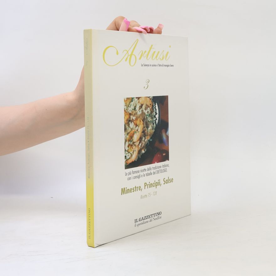 Various authors Artusi 3. Minestre, Principii, Salse