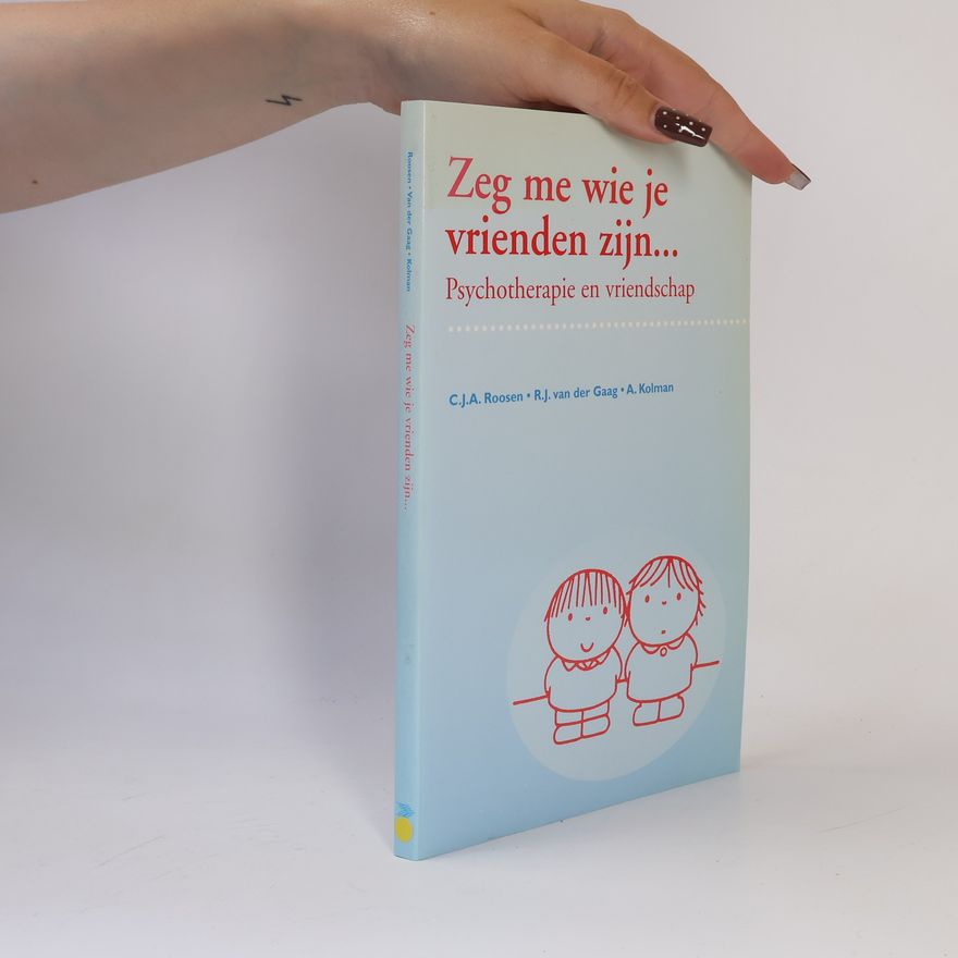 Autorenkollektiv Zeg me wie je vrienden zijn...
