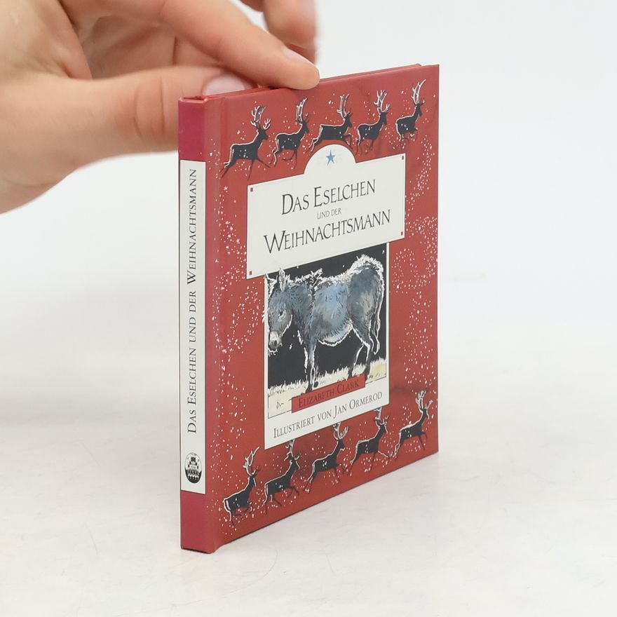 Elizabeth A. Clark Das Eselchen und der Weihnachtsmann