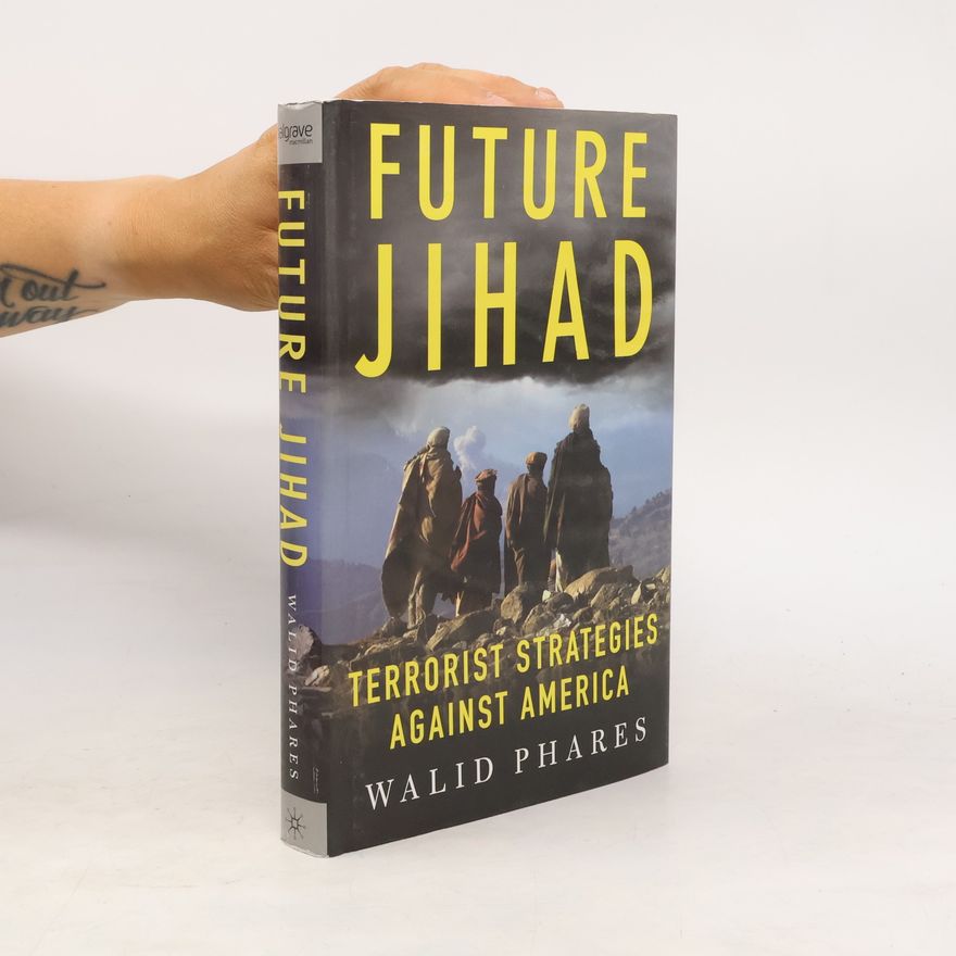Walid Phares Future Jihad