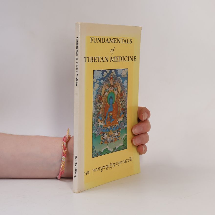 Men-Tsee-Khang Fundamental of Tibetan Medicine