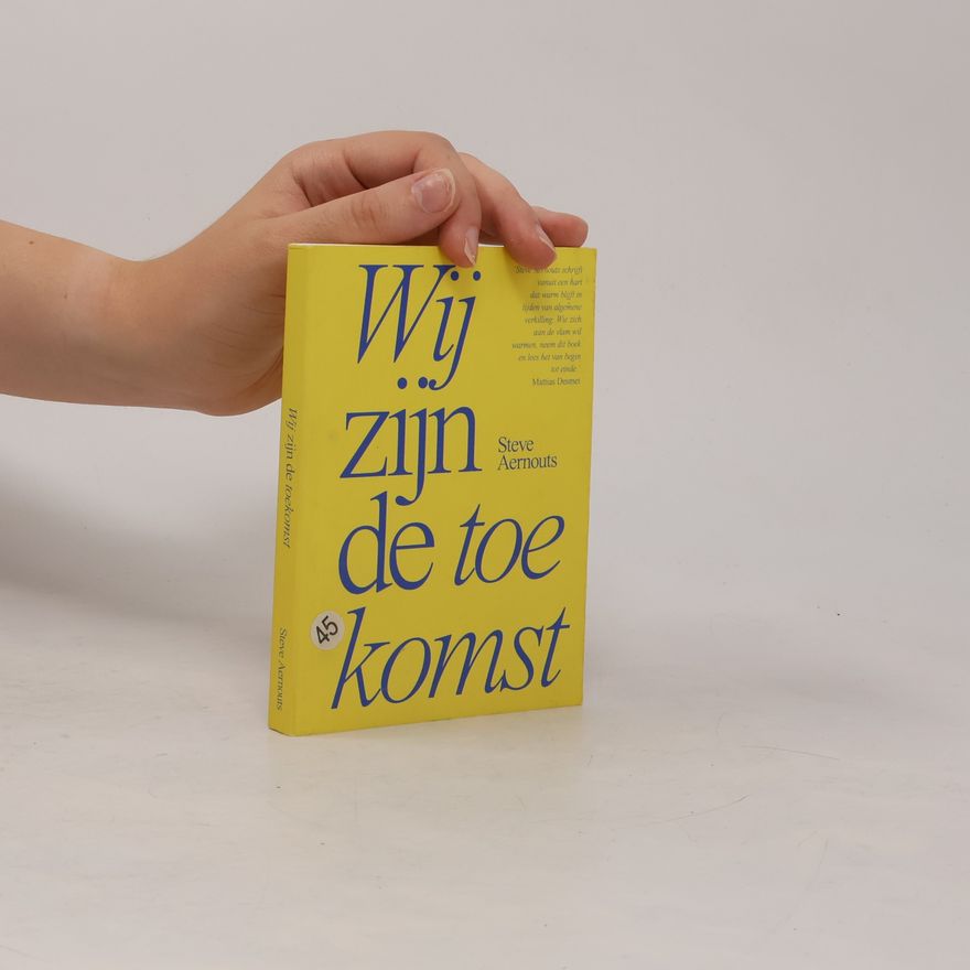 Steve Aernouts Wij zijn de toe komst