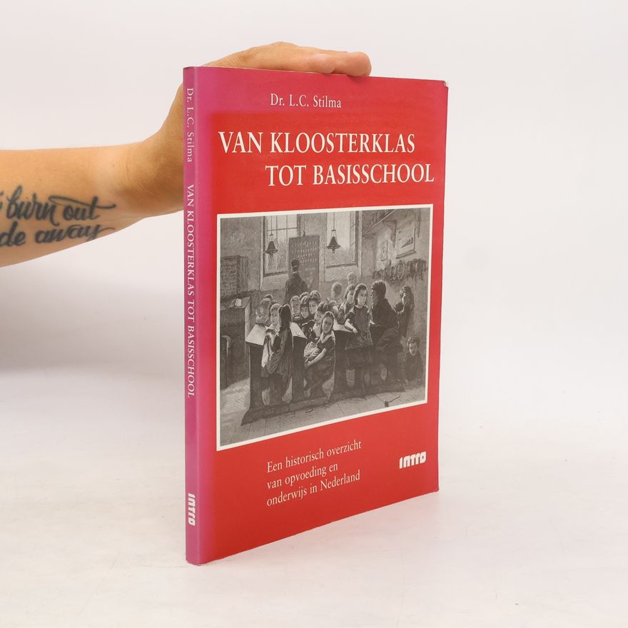 Dr. L.C. Stilma Van kloosterklas tot basisschool