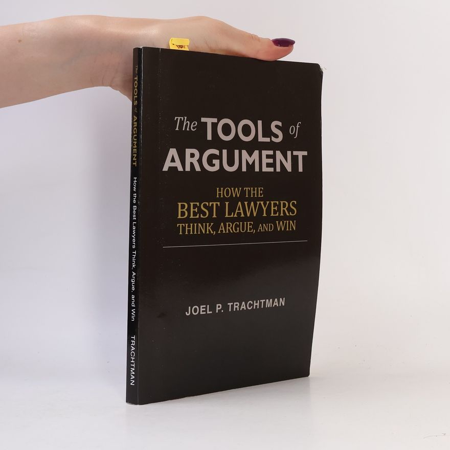 Joel P. Trachtman The Tools of Argument
