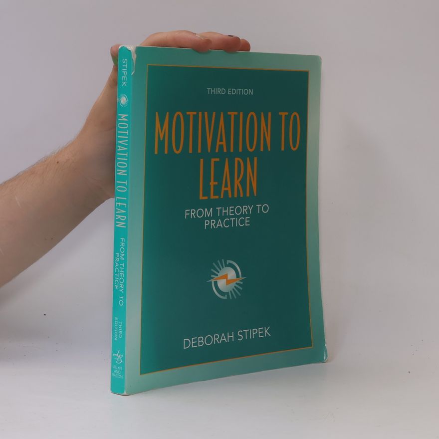 Deborah J. Stipek Motivation to Learn