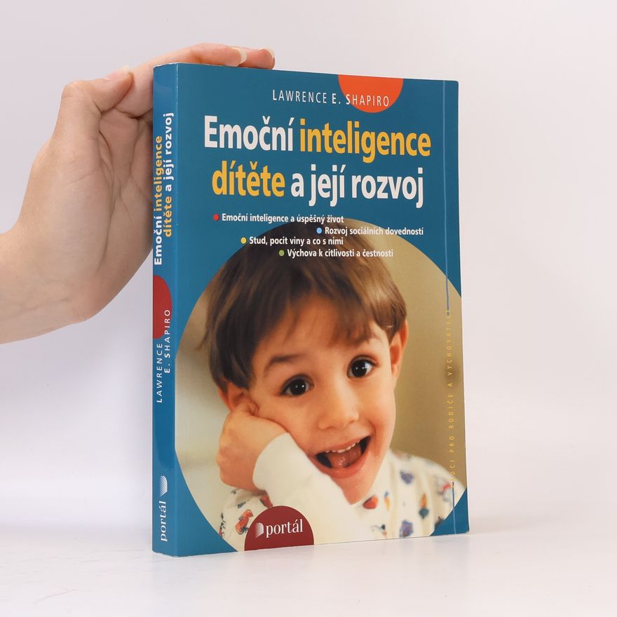 Lawrence E. Shapiro Emoční inteligence dítěte a její rozvoj