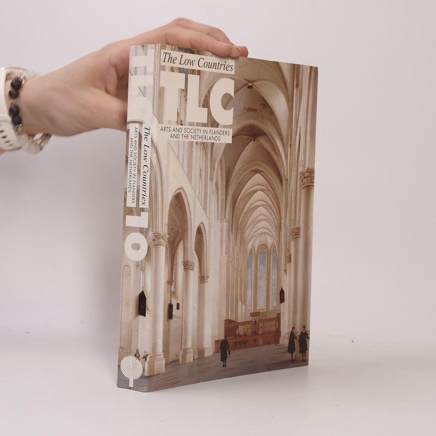 Kolektiv autorů The low countries : Arts and Society in Flanders and the Netherland 10.