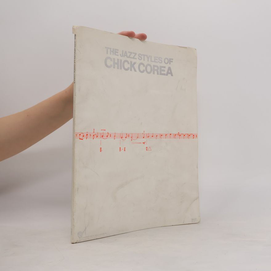 Autorenkollektiv The Jazz Styles of Chick Corea