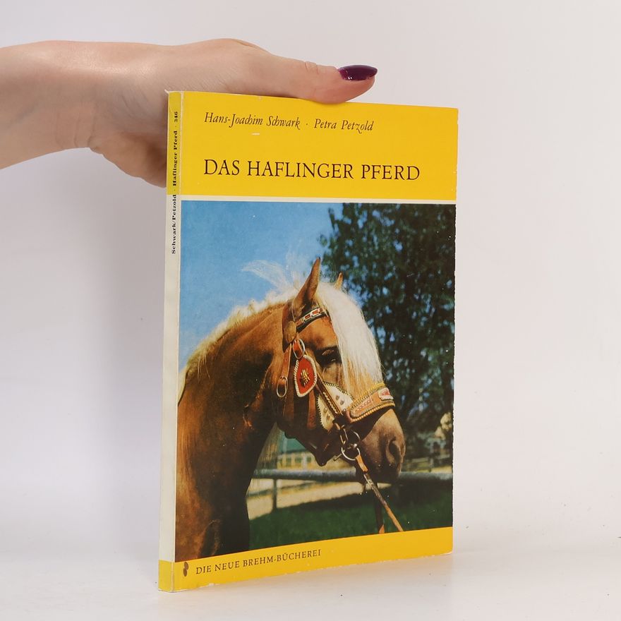 Petra Petzold Die Neue Brehm-Bücherei - 346: Das Haflinger Pferd