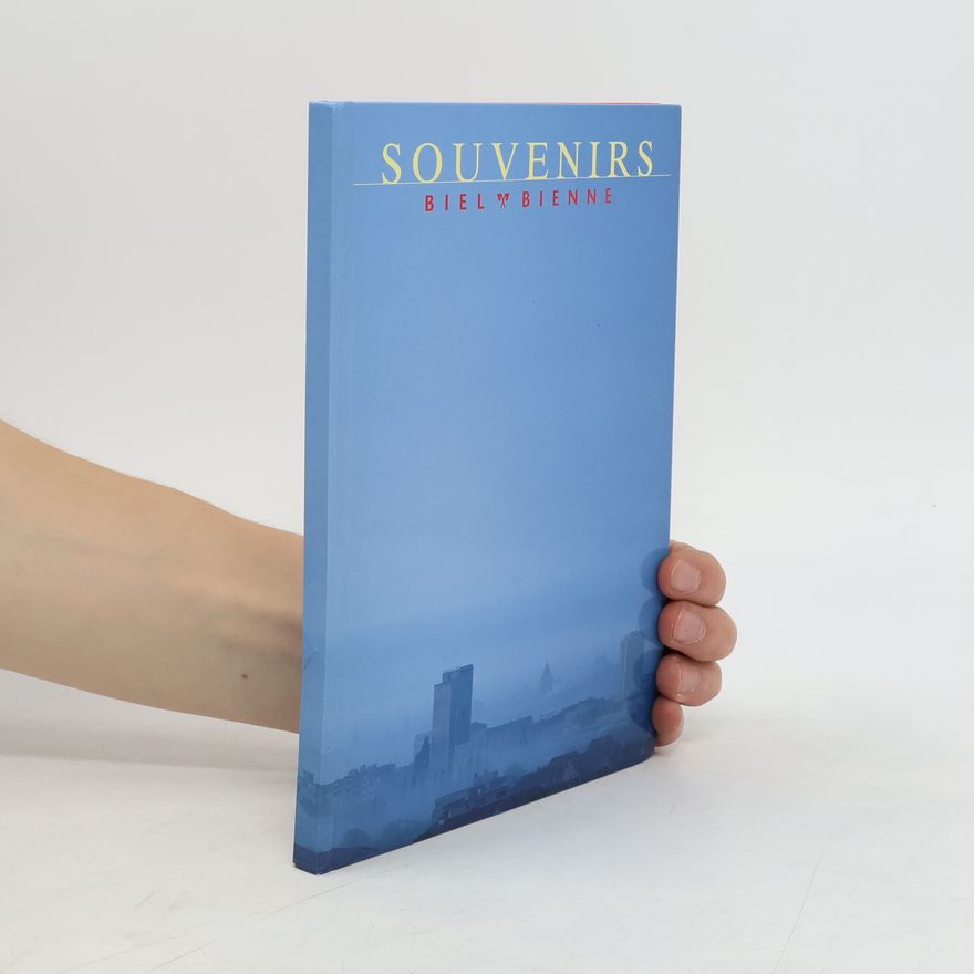 Autorenkollektiv Souvenirs. Biel, Bienne