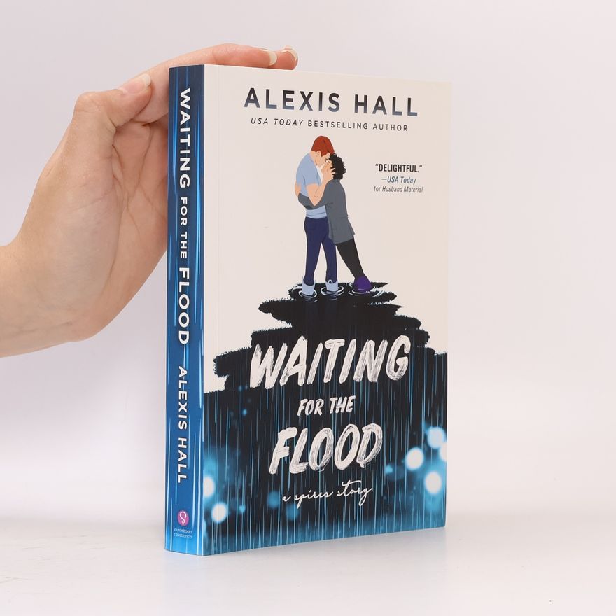 Alexis Hall Waiting for the Flood