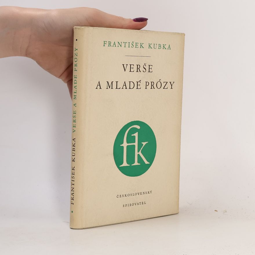 František Kubka Verše a mladé prózy