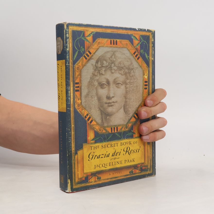 Jacqueline Park The Secret Book of Grazia dei Rossi