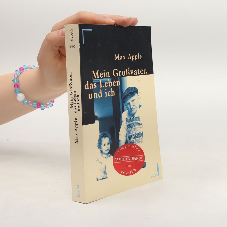Max Apple Mein Grossvater, das Leben und ich