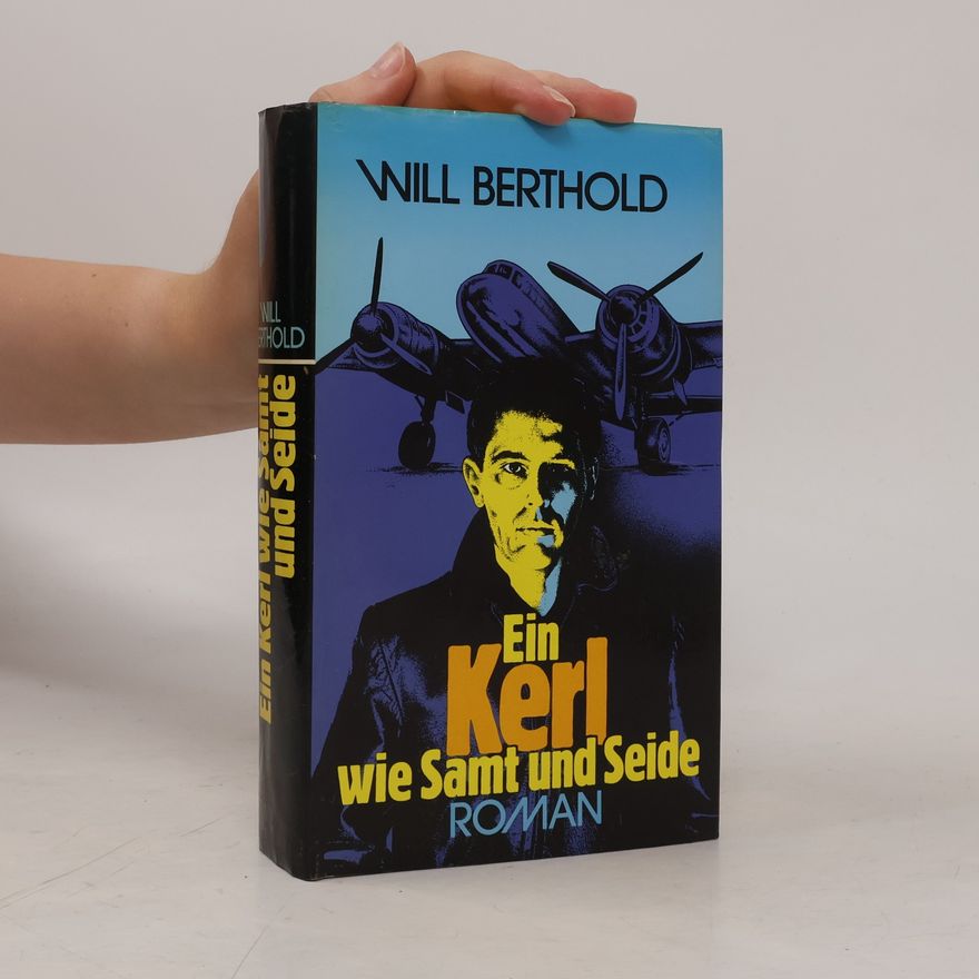 Will Berthold Ein Kerl wie Samt und Seide