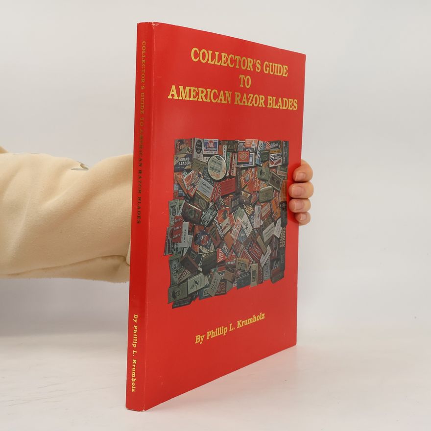 Phillip L. Krumholz Collector's Guide to American Razor Blades