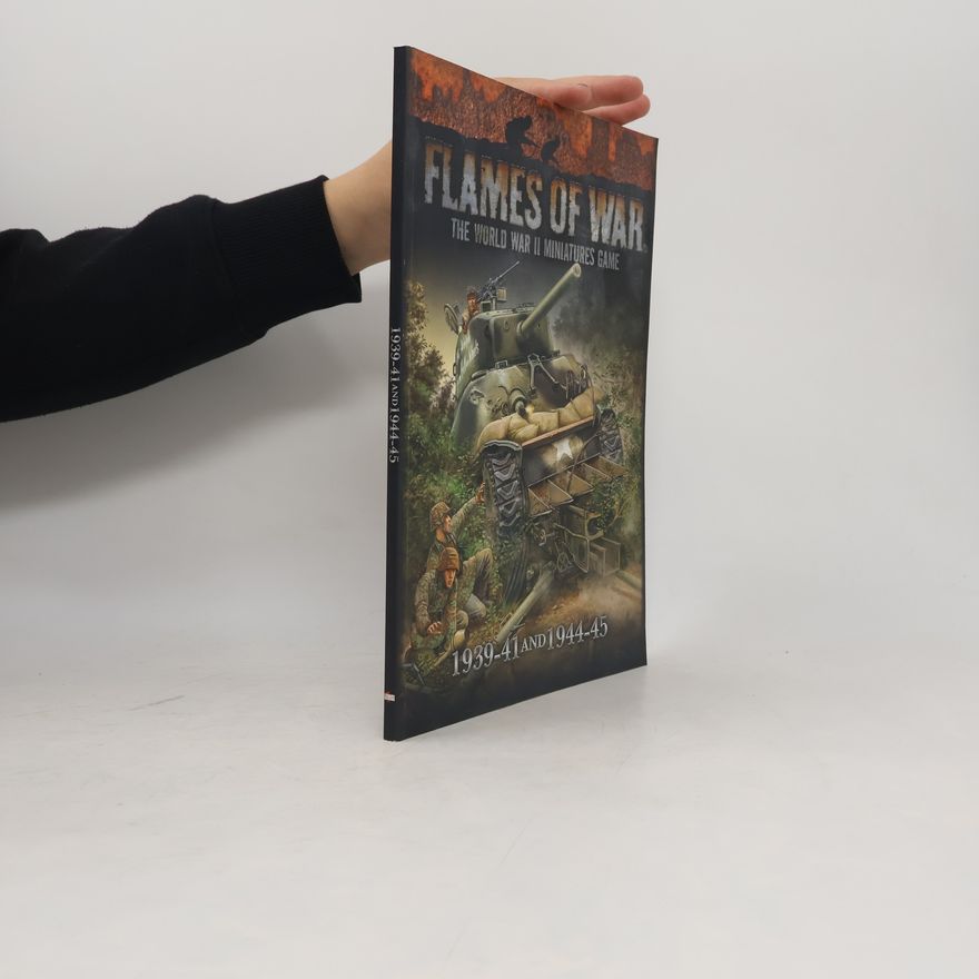 Kolektiv autorů Flames of War: 1939-41; 1944-45