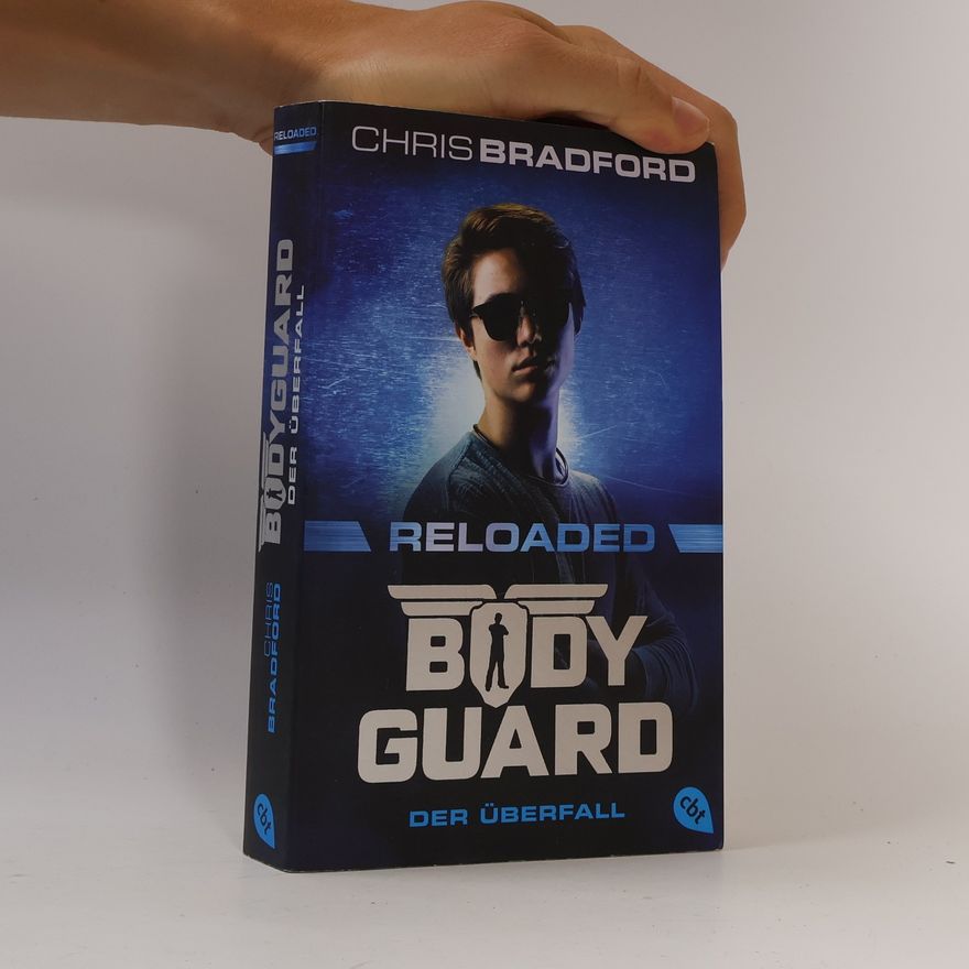 Chris Bradford Bodyguard Reloaded – Der Überfall