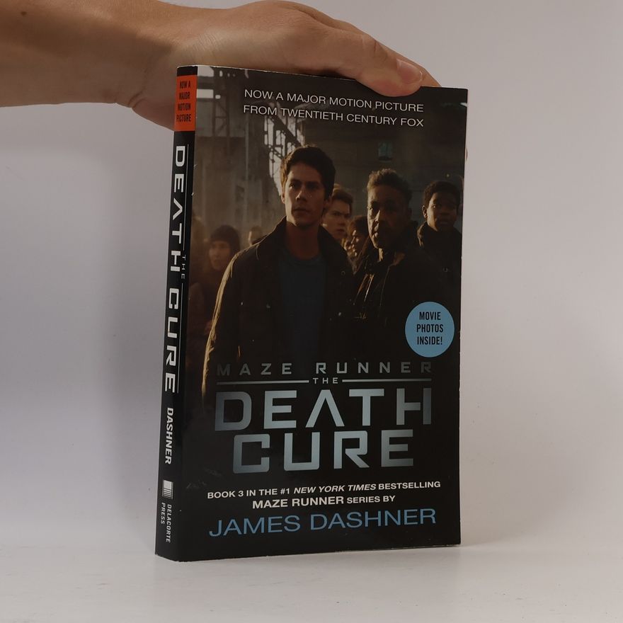 James Dashner Maze Runner, The Death Cure, Movie Tie-in Edition