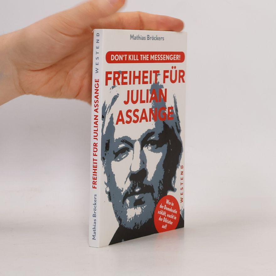 Mathias Bröckers Freiheit für Julian Assange!