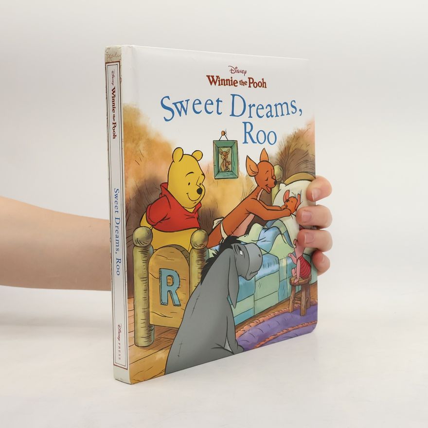 Catherine Hapka Winnie the Pooh. Sweet Dreams, Roo