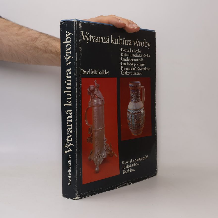 Pavol Michalides Výtvarná kultúra výroby