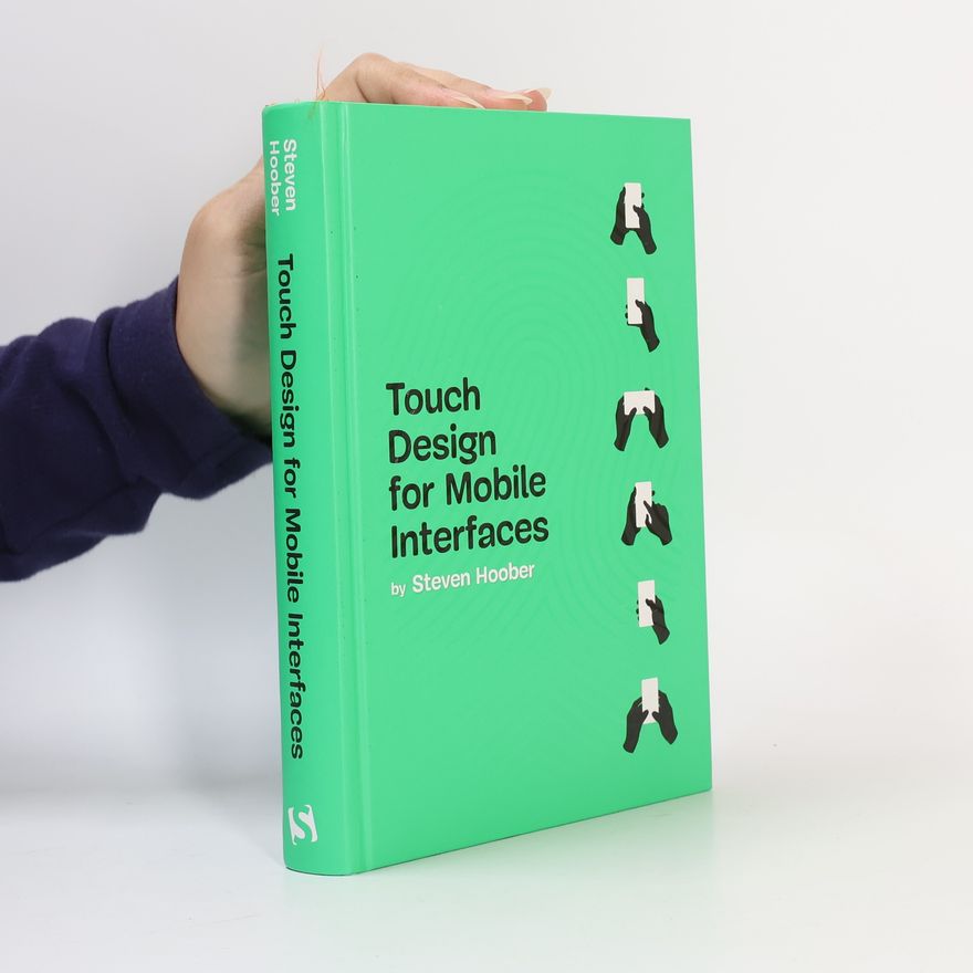 Steven Hoober Touch Design for Mobile Interfaces