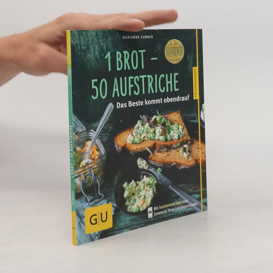 Marianne Zunner 1 Brot - 50 Aufstriche