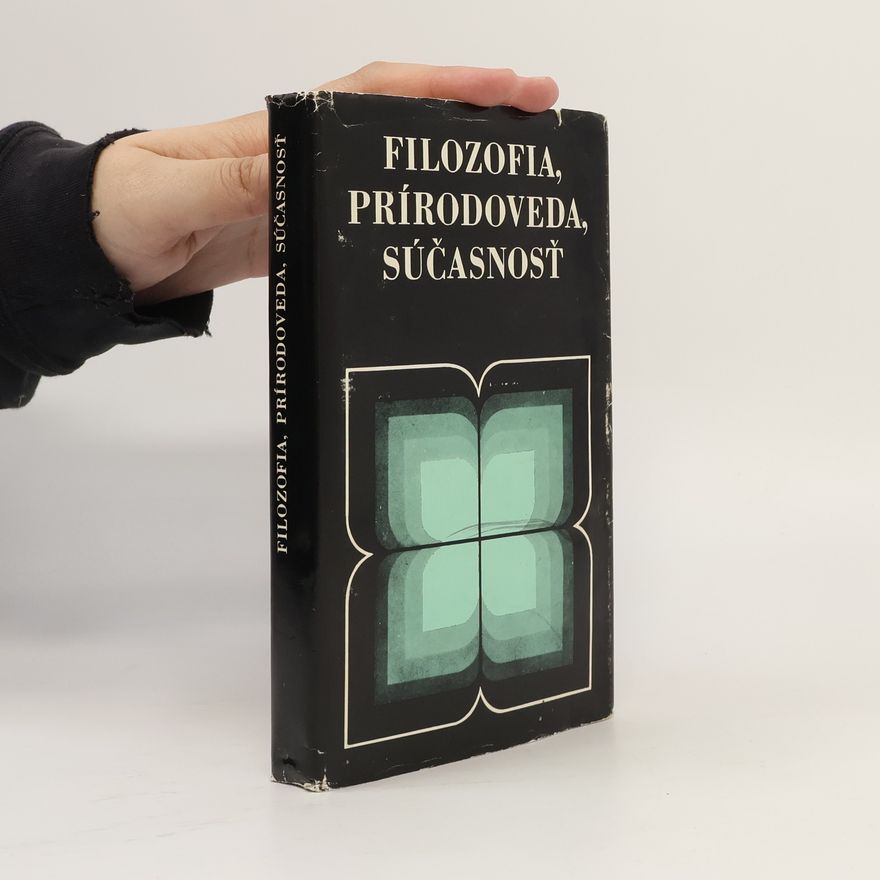 Autorenkollektiv Filozofia, prírodoveda, súčasnosť