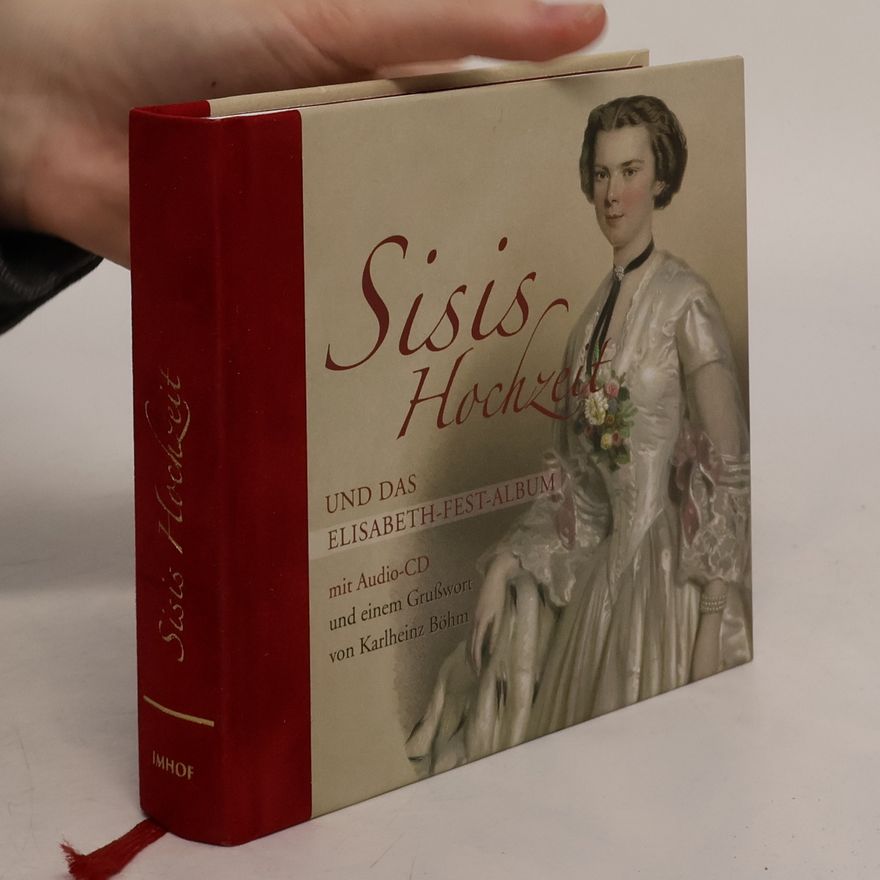 AA.VV. Sisis Hochzeit und das Elisabeth-Fest-Album
