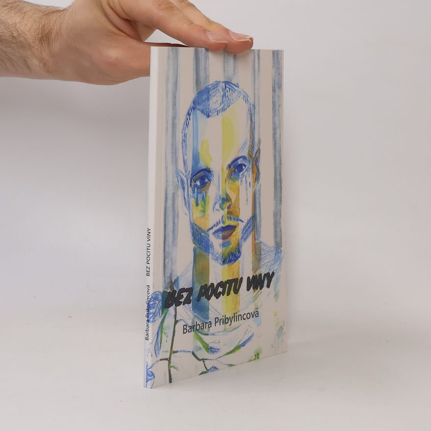 Barbara Pribylincová Bez pocitu viny