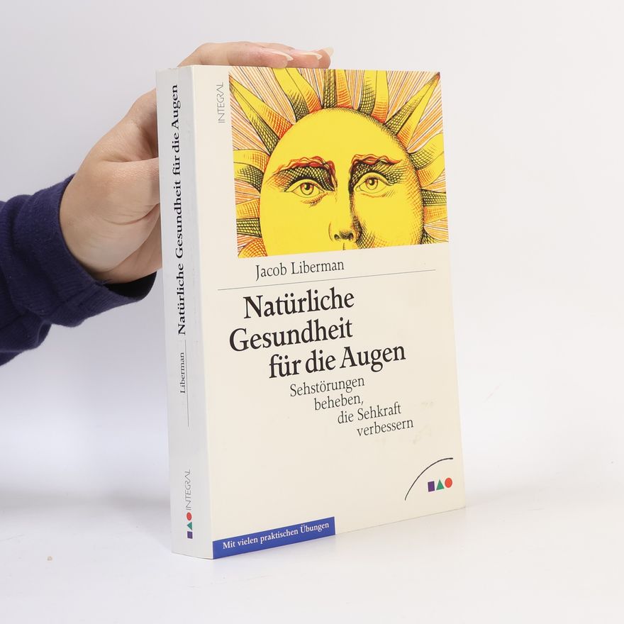 Jacob Liberman Natürliche Gesundheit für die Augen