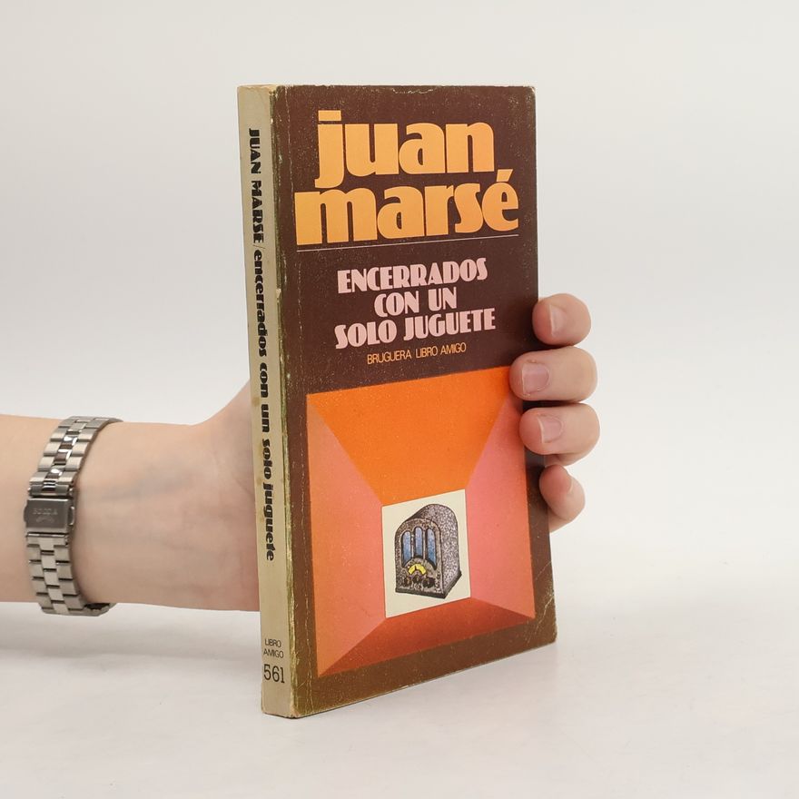 Marsé Juan Encerrados con un solo juguete