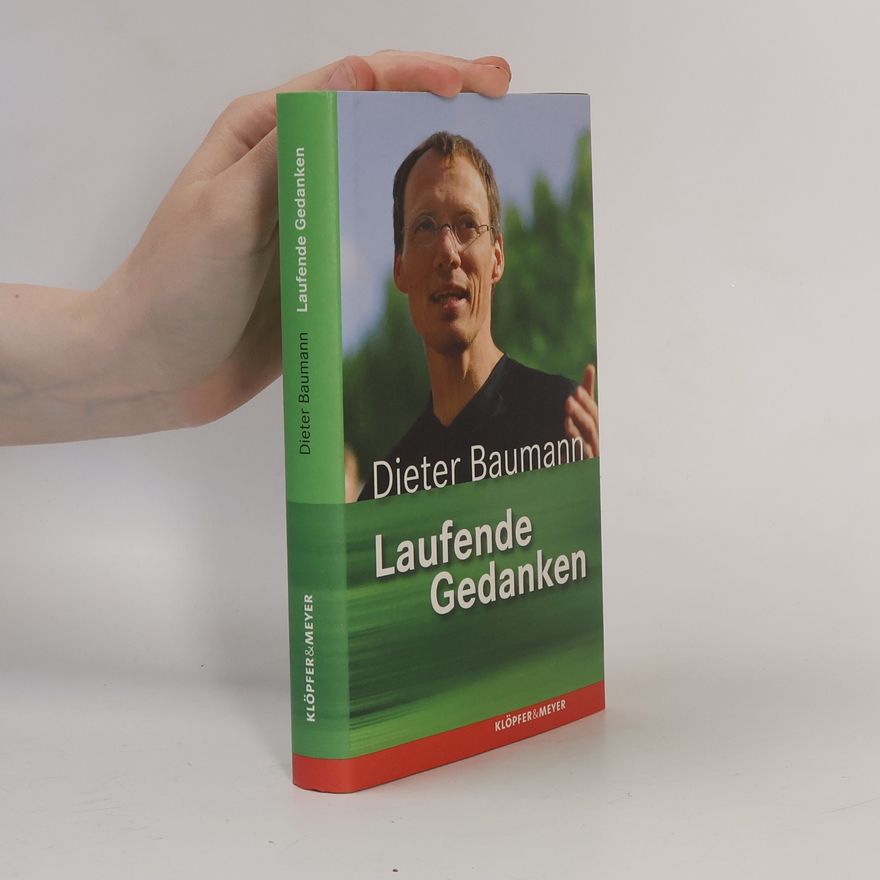 Klaus-Dieter Baumann Laufende Gedanken