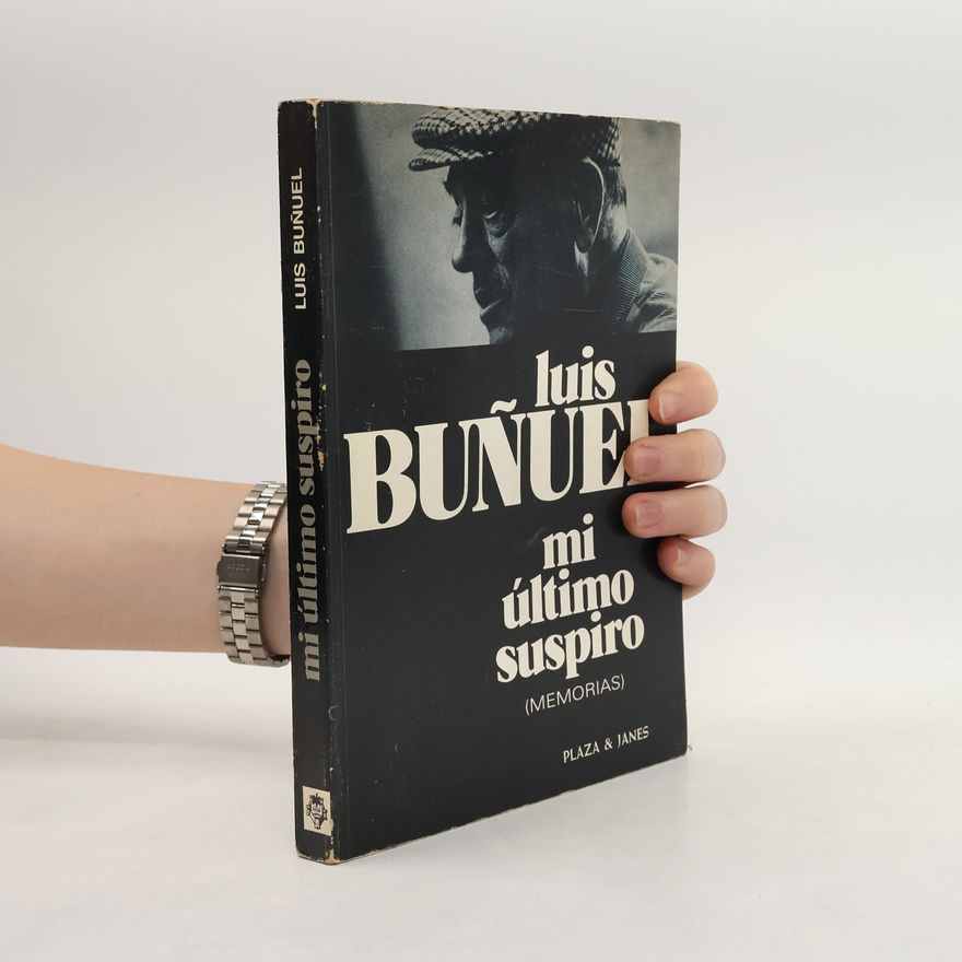 Luis Buñuel Mi último suspiro