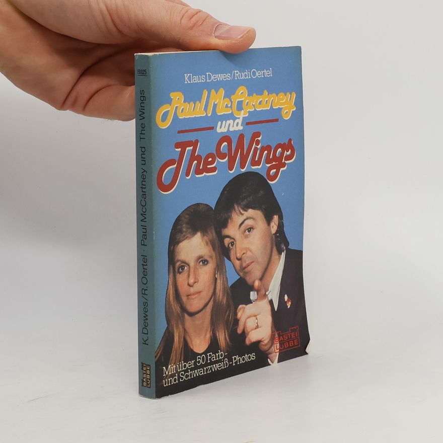 Klaus Dewes Paul McCartney und The Wings