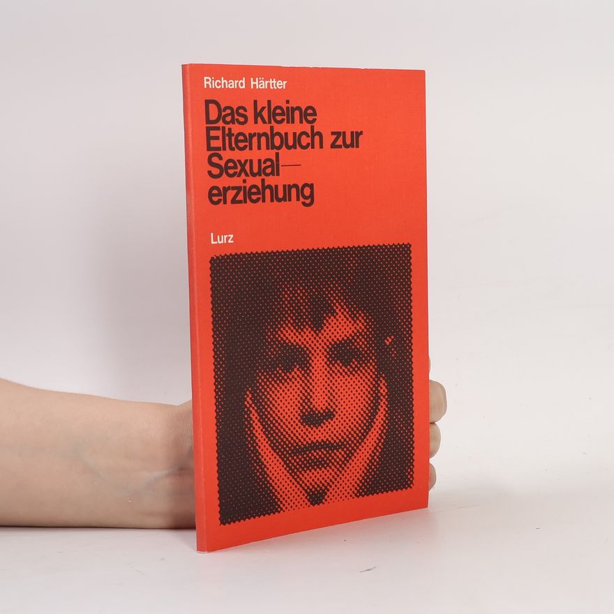 Richard Härtter Das kleine Elternbuch zur Sexualerziehung