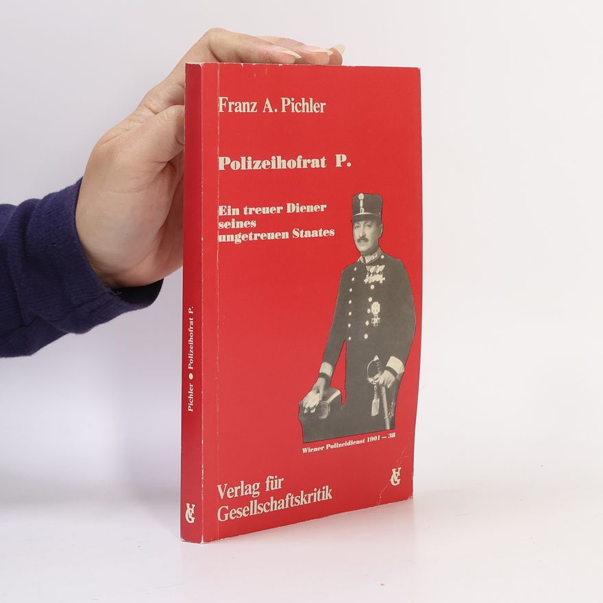 Franz A. Pichler Polizeihofrat P.