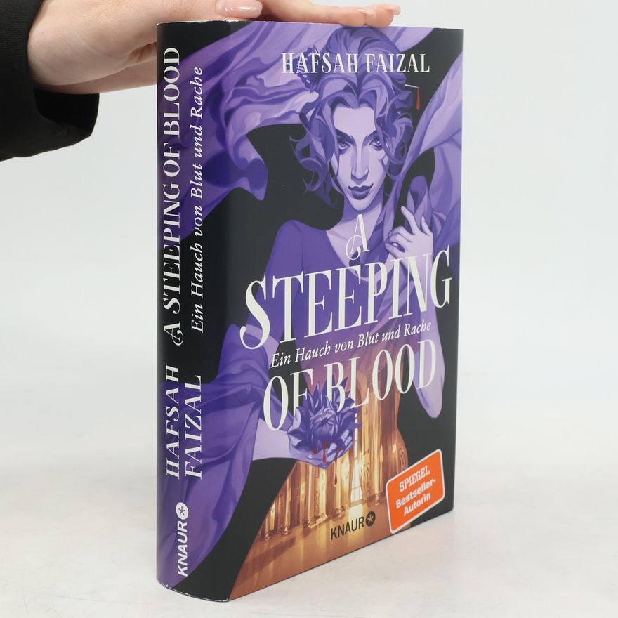 Hafsah Faizal A Steeping of Blood / Blood and Tea Bd.2