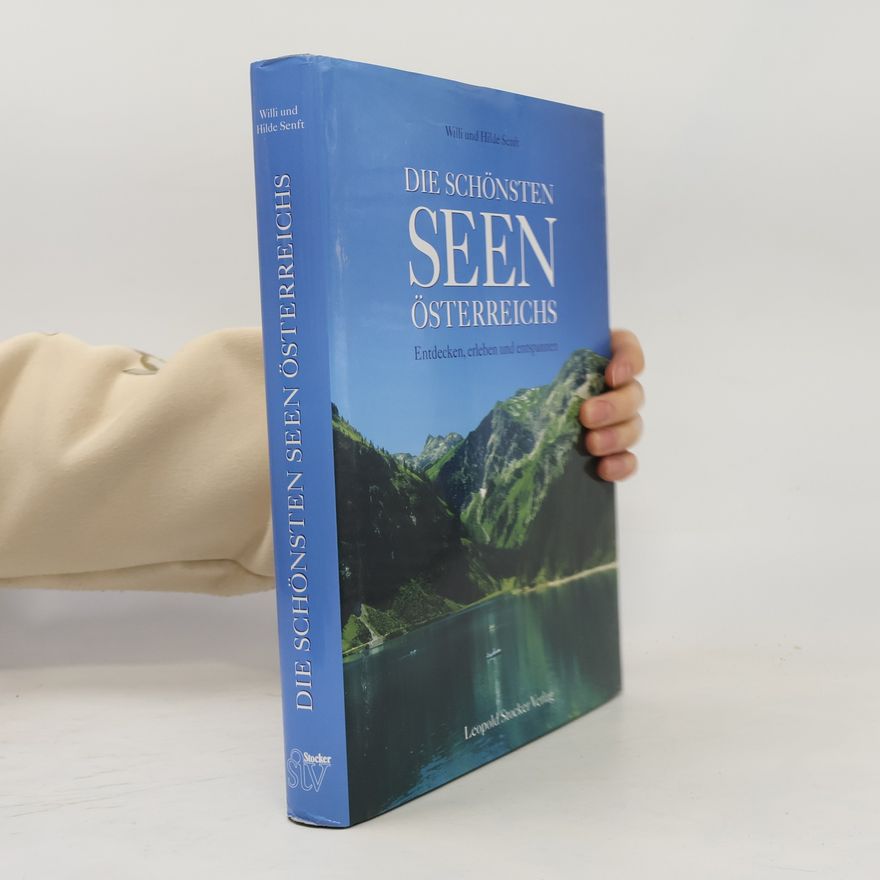 Willi Senft Die schönsten Seen Österreichs