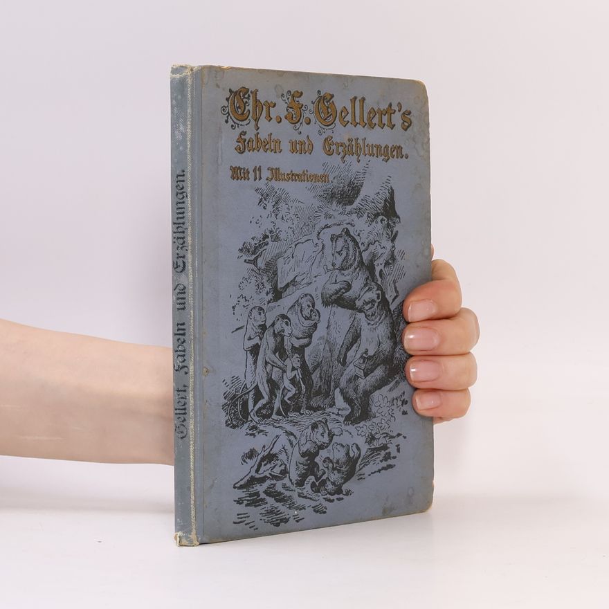 Ernst Schreck Chr. F. Gellerts Fabeln und Erzählungen