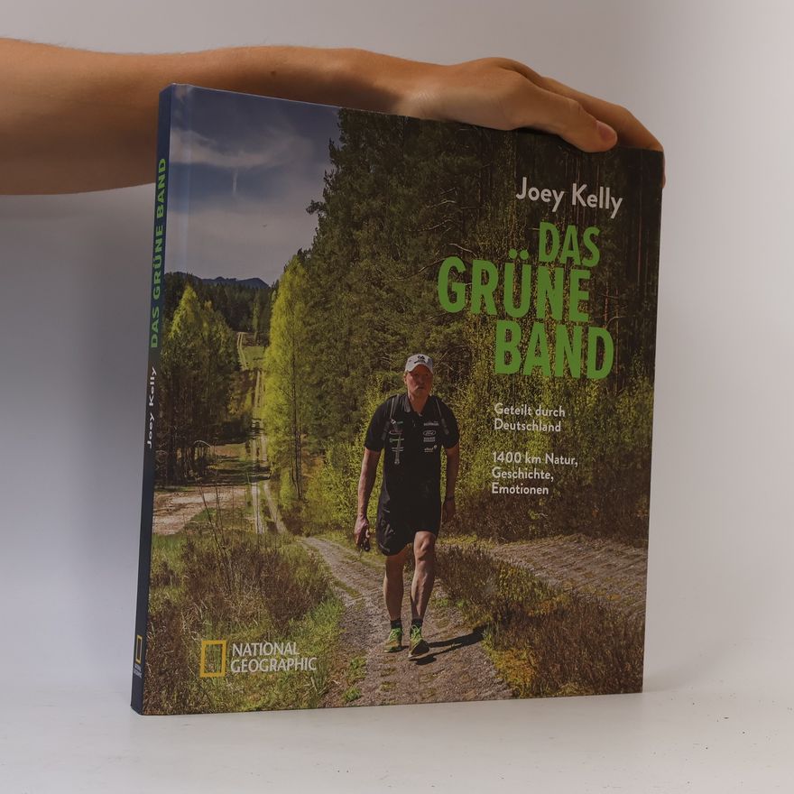 Ralf Hermersdorfer Das Grüne Band. Geteilt durch Deutschland – 1400 km Natur, Geschichte, Emotionen