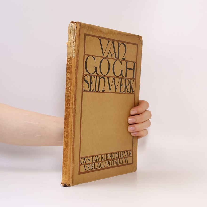 Kurt Pfister Van Gogh. Sein Werk