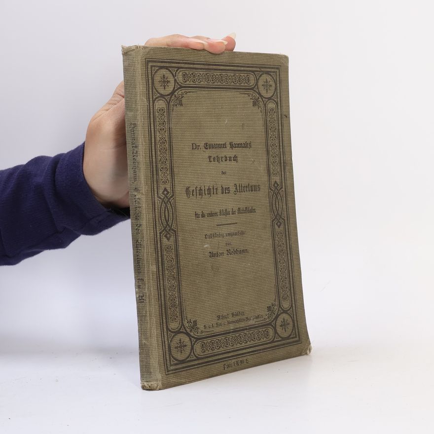 Emanuel Hannak Lehrbuch der Geschichte des Altertums