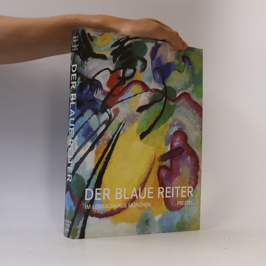 Annegret Hoberg Der Blaue Reiter im Lenbachhaus München