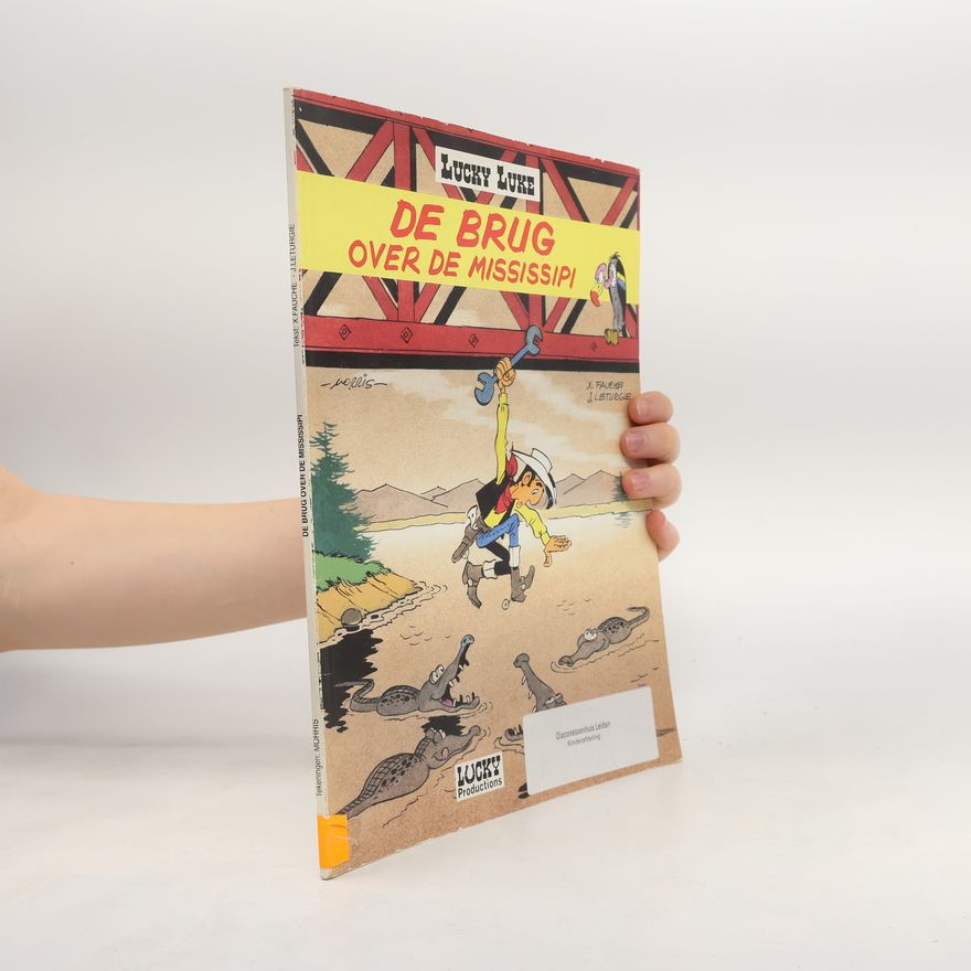 J. Leturgie Lucky Luke - 33: De brug over de Mississippi