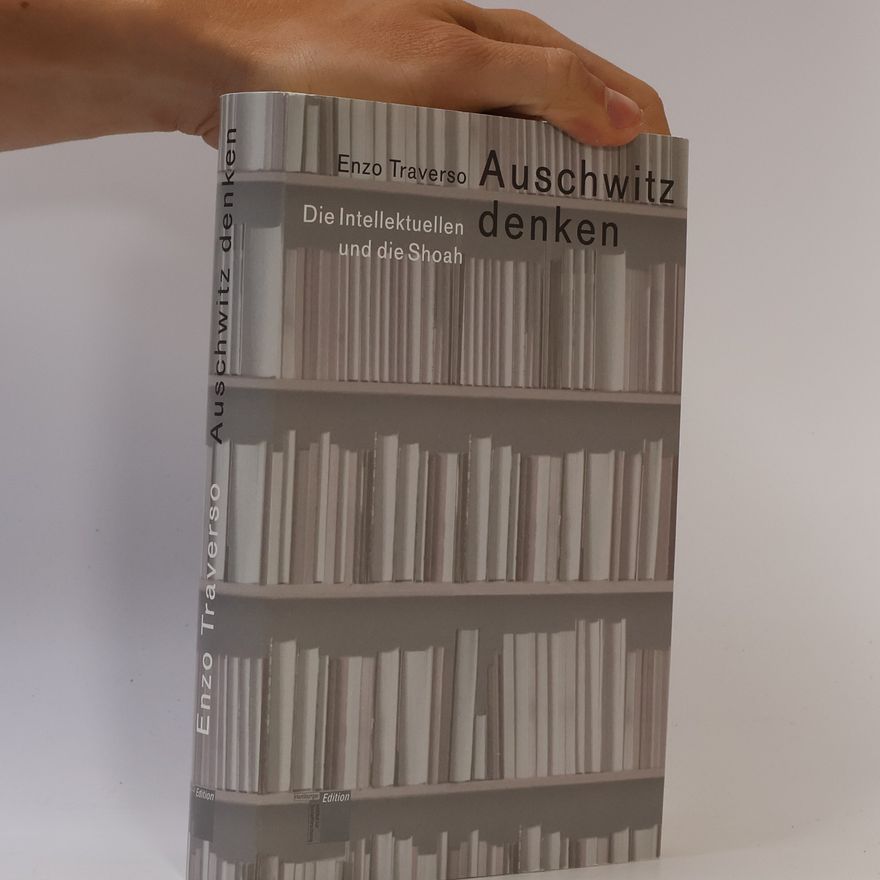 Enzo Traverso Auschwitz denken