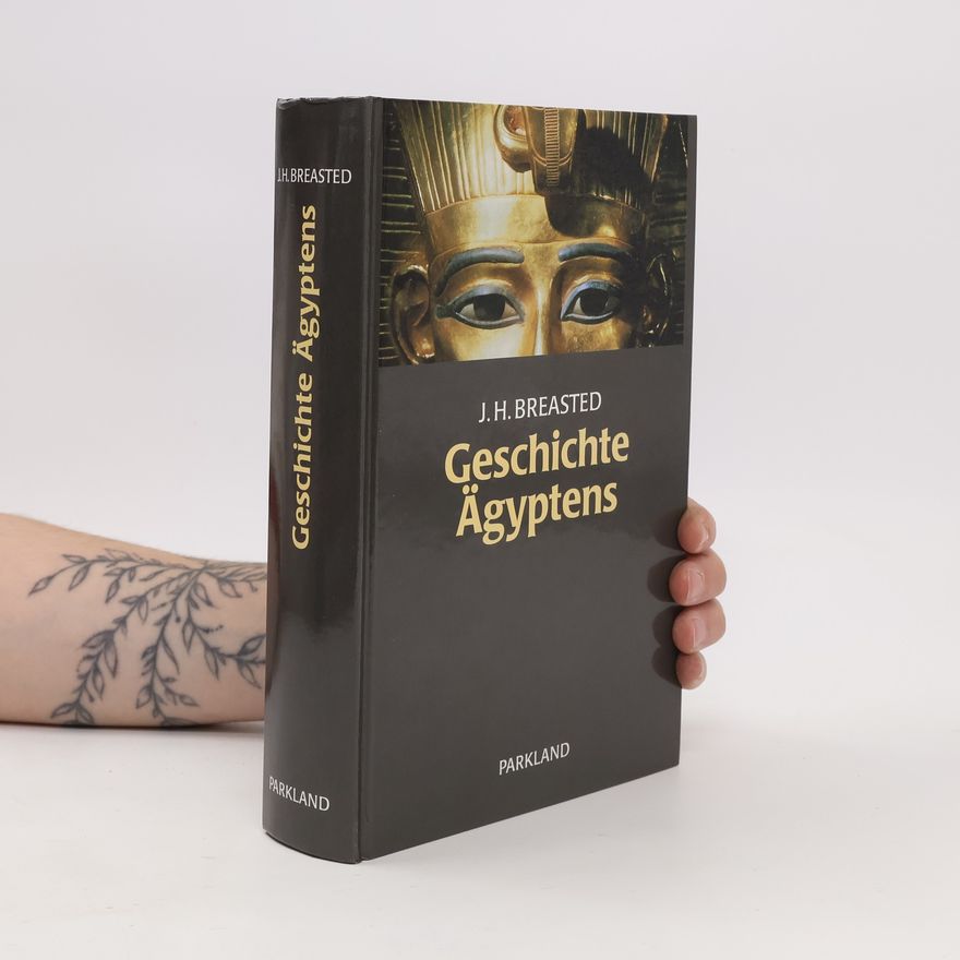 James Henry Breasted Geschichte Ägyptens