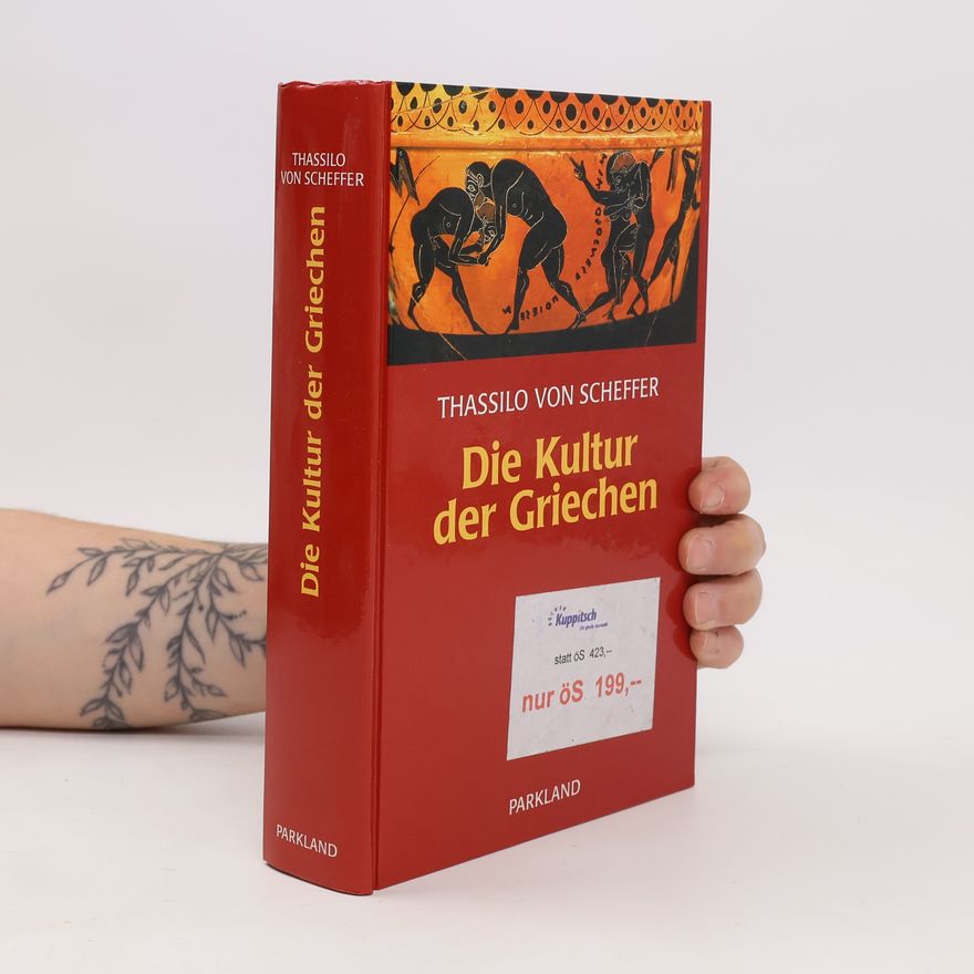 Thassilo von Scheffer Die Kultur der Griechen